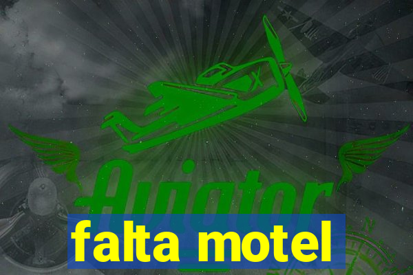 falta motel